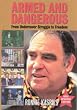Armed and Dangerous: From Undercover Struggle to Freedom