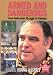 Armed and Dangerous: From Undercover Struggle to Freedom
