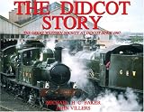 The Didcot story : the Great Western Society at Didcot since 1967