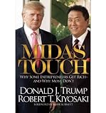 (Midas Touch: Why Some Entrepreneurs Get Rich-And Why Most Don't) By Trump, Donald J. (Author) Hardcover on 04-Oct-2011