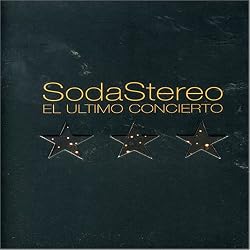 Soda Stereo: El Ultimo Concierto