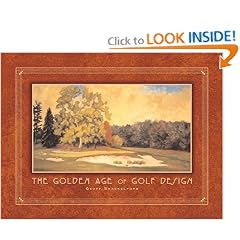 The Golden Age of Golf Design