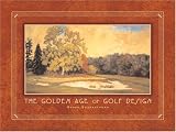 The Golden Age of Golf Design