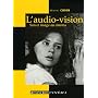 L'audio-Vision : Son et image au cin�ma