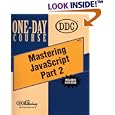 Mastering JavaScript: Part 2 One-Day Course