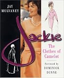 Jackie: The Clothes of Camelot