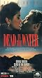 Dead in the Water [VHS]