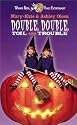 Double, Double, Toil & Trouble [VHS]