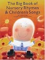 The Big Book of Nursery Rhymes & Children's Songs: 169 Classic Songs Arranged for Piano, Voice and Guitar