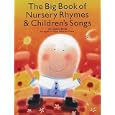 The Big Book of Nursery Rhymes and Children's Songs