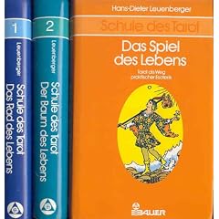 Schule des Tarot I - III. Bd. 1: Das Rad des Lebens, Bd. 2: Der Baum des Lebens, Bd. 3: Das Spiel des Lebens