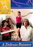 Touched By An Angel Fiction Series: Delicate Balance (Touched By An Angel Series)