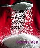 10 Frightening New Facts About Sugar: Vital Info to Know Before Your Sugar Divorce