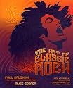 The Art of Classic Rock: Rock Memorabilia, Tour Posters and Merchandise from the 70s and 80s