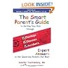 The Smart Parent's Guide: Getting Your Kids Through Checkups, Illnesses, and Accidents