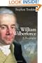 William Wilberforce: A Biography