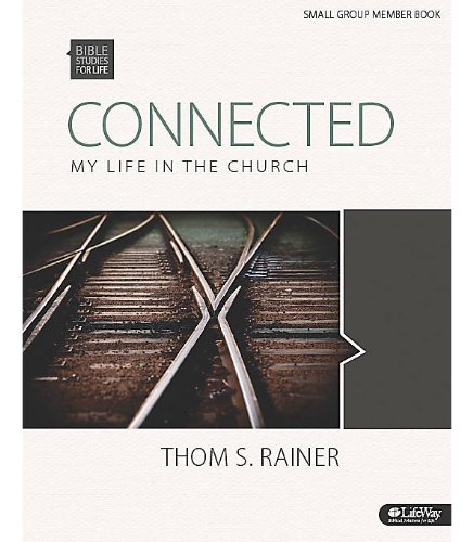 bible studies for life connected my life in the church bible study book
