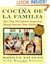 Cocina De La Familia: More Than 200 Authentic Recipes from Mexican-American Home Kitchens