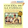 Cocina De La Familia: More Than 200 Authentic Recipes from Mexican-American Home Kitchens