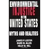 Environmental Injustice In The U.S.: Myths And Realities