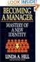 Becoming a Manager: Mastery of a New Identity