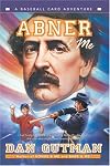 Abner & Me