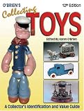 O'Brien's Collecting Toys: Identification and Value Guide (Collecting Toys Identification and Value Guide)