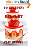 10 Recipes : Dessert (Simple Recipes)
