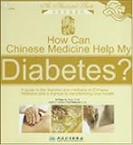 HOW CAN CHINESE MEDICINE HELP MY DIABETES?