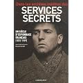 Dans les archives in�dites des services secrets : Un si�cle d'espionnage fran�ais (1870-1989)