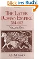 Later Roman Empire 284-602: A Social Economic and Administrative Survey