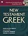 New Testament Greek: A Beginning and Intermediate Grammar