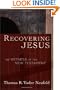 Recovering Jesus: The Witness of the New Testament