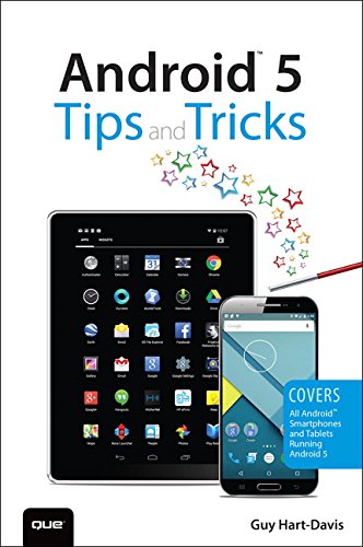 Android 5 Tips and Tricks: Covers All Android Smartphones and Tablets Running Android 5