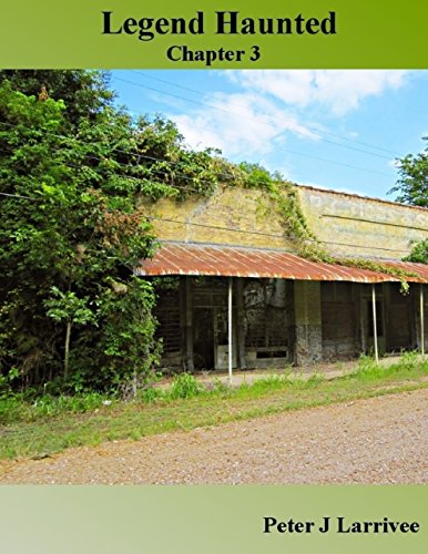 Legend Haunted: Chapter Three