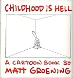 Childhood is hell