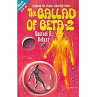 The Ballad of Beta Two by Samuel R. Delany