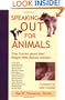 Speaking Out for Animals: True Stories About People Who Rescue Animals