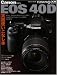 Canon EOS 40D 実践使いこなし本 (インプレスムック DCM MOOK)