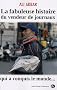 La fabuleuse histoire du vendeur de journaux qui a conquis le monde...