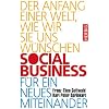 Social Business f�r ein neues Miteinander: Der Anfang einer Welt wie wir sie uns w�nschen