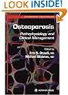 Osteoporosis: Pathophysiology and Clinical Management (Contemporary Endocrinology)