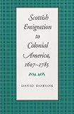 Scottish emigration to Colonial America, 1607-1785