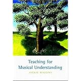 Teaching for Musical Understanding