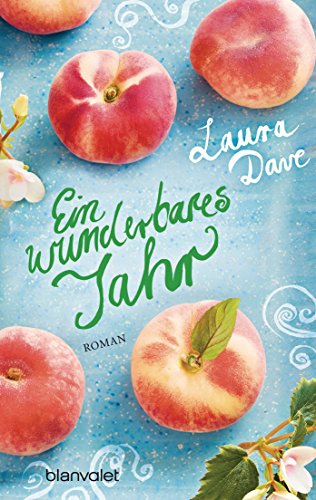 Ein wunderbares Jahr: Roman (German Edition)