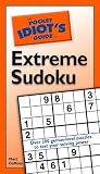 The Pocket Idiot's Guide to Extreme Sudoku (The Pocket Idiot's Guide)