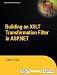 Books : Building an XSLT Transformation Filter in ASP.NET