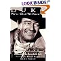 Duke: We're Glad We Knew You: John Wayne's Friends and Colleagues Remember His Remarkable Life