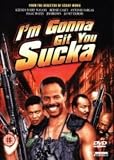 I`m Gonna Git You Sucka [1988]
