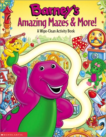 Barney's Amazing Mazes & More! Wipe Clean Activity Book